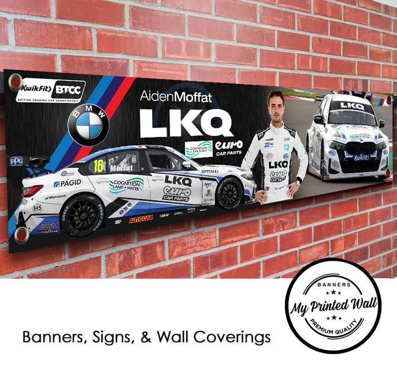 BMW LKQ Euro Car Parts BTCC Aiden Moffat 2025 Team PVC Banner BMW LKQ Euro Car Parts BTCC Aiden Moffat 2025 Team PVC Banner